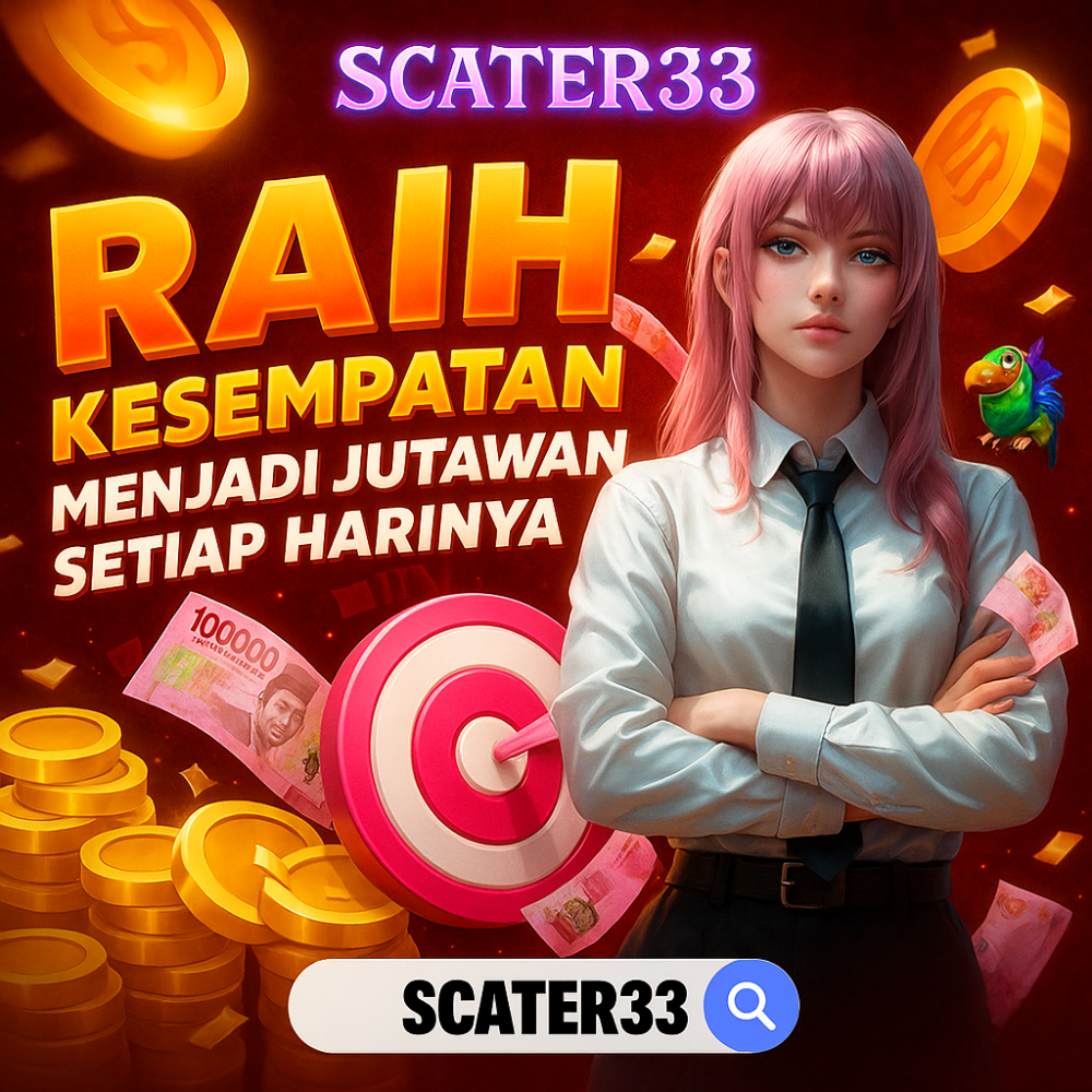 SCATER33 : Penyedia Game Online Slot Gacor Terbesar Tahun Ini Jaminan Wd